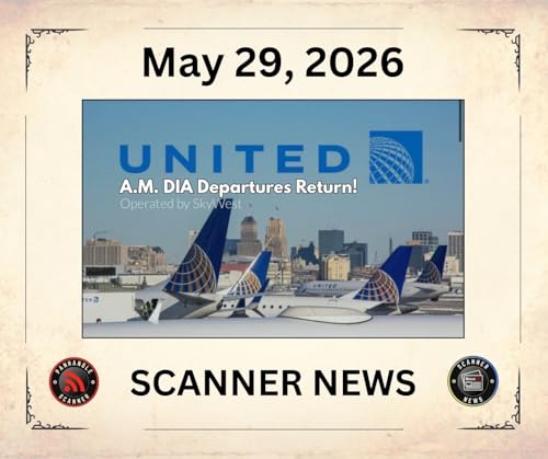 Friday May 29 2026 - Scanner News
