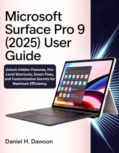Microsoft surface pro 9 (2025) user guide: Unlock Hidden Features,