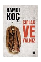 Ciplak ve Yalniz 6050916225 Book Cover