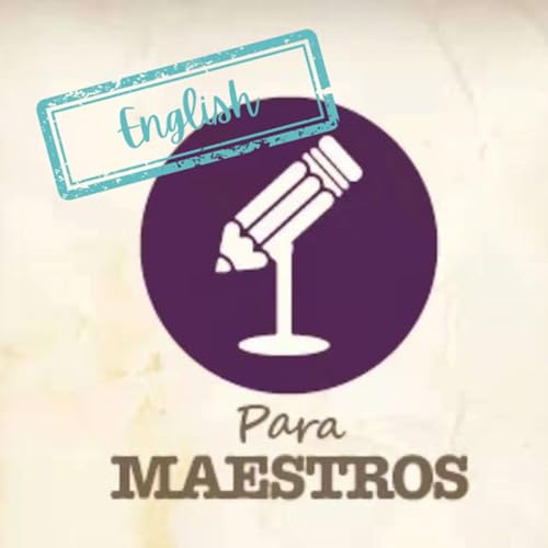 Couverture de Para Maestros Podcast - English