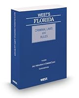 West's Florida Criminal Laws and Rules, 2014 ed. 031494849X Book Cover