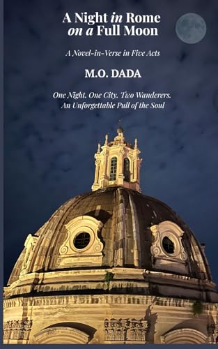 A Night in Rome on a Full Moon: A Novel-in-Verse in Five Acts