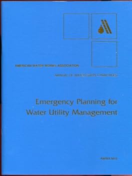 Paperback Emergency Planning for Water Utility Management (M19 Awwa Manuals) Book