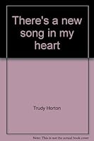 There's a new song in my heart 0805453296 Book Cover
