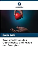 Transmutation des Geschlechts und Frage der Energien (German Edition) 6208935113 Book Cover
