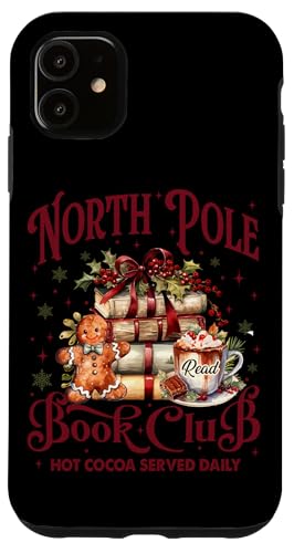 Coque pour iPhone 11 North Pole Book Club Hot Cocoa servi tous les jours