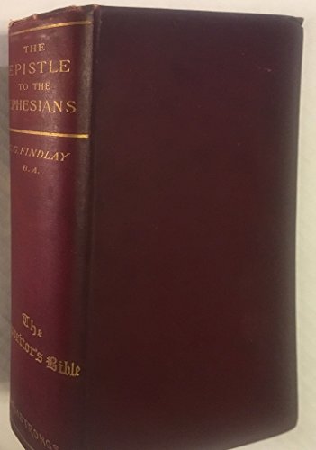 The Expositor's Bible the Epistle to the Ephesians B000NEA3QY Book Cover
