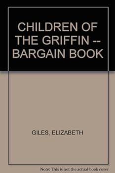 CHILDREN OF THE GRIFFIN -- BARGAIN BOOK