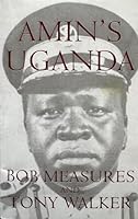 Amin's Uganda 0754103102 Book Cover