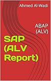 SAP (ALV Report): ABAP (ALV) (English Edition)