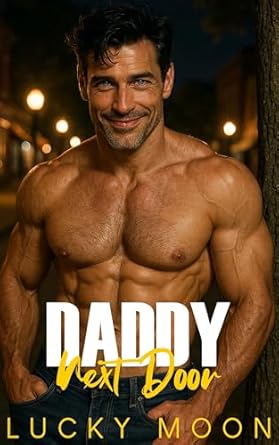 Amazon.com: Daddy Next Door: Age gap ddlg neighbor romance. eBook