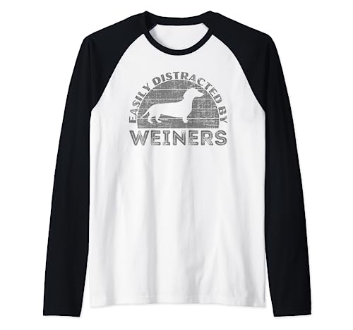 Retro Pet Dogs Weiners Lover Easily Distracted By Weiners Camiseta Manga Raglan