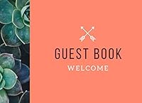 Guest Book - Welcome : A Notebook to Share Memories 1674116780 Book Cover
