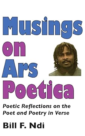 Musings on Ars Poetica: Poetic Reflections on the Poet and Poetry in Verse book cover