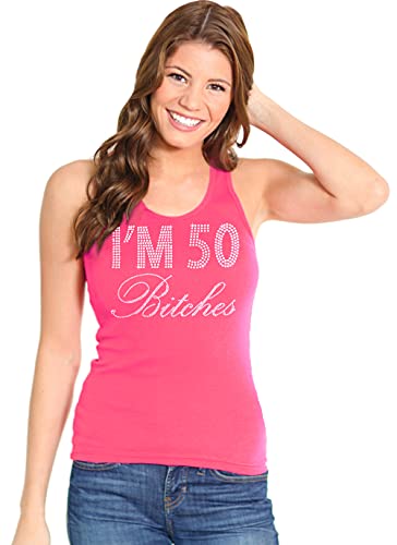 I'm 50 Bitches Women's Birthday Rhinestone Tank Top Medium Hot Pink #TOP1