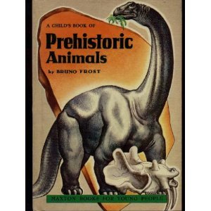 Hardcover A Child's Book of Prehistoric Animals (Maxton Books for Young People) Book
