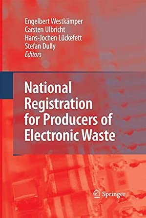 National Registration for Producers of Electronic Waste 2009th Edition-Wow! eBook