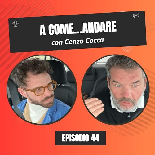 A come...Andare con Cenzo Cocca