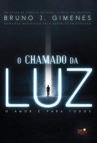 O chamado da Luz: O amor é para todos