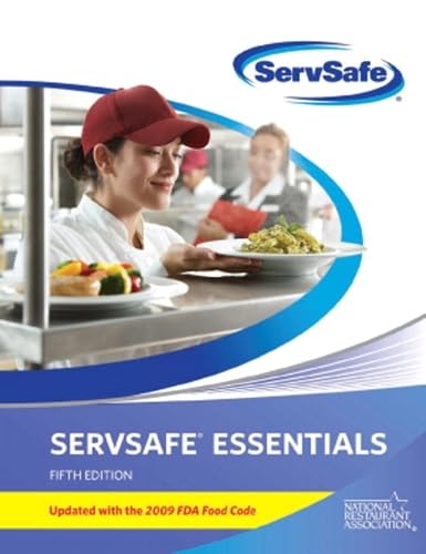 ServSafe Essentials 5th Edition with Online Exam Voucher, Updated with 2009 FDA Food Code (5th Edition) (MyServSafeLab Series)