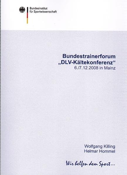Killing, W: Bundestrainerforum "DLV-Kältekonferenz" 06.-07.1