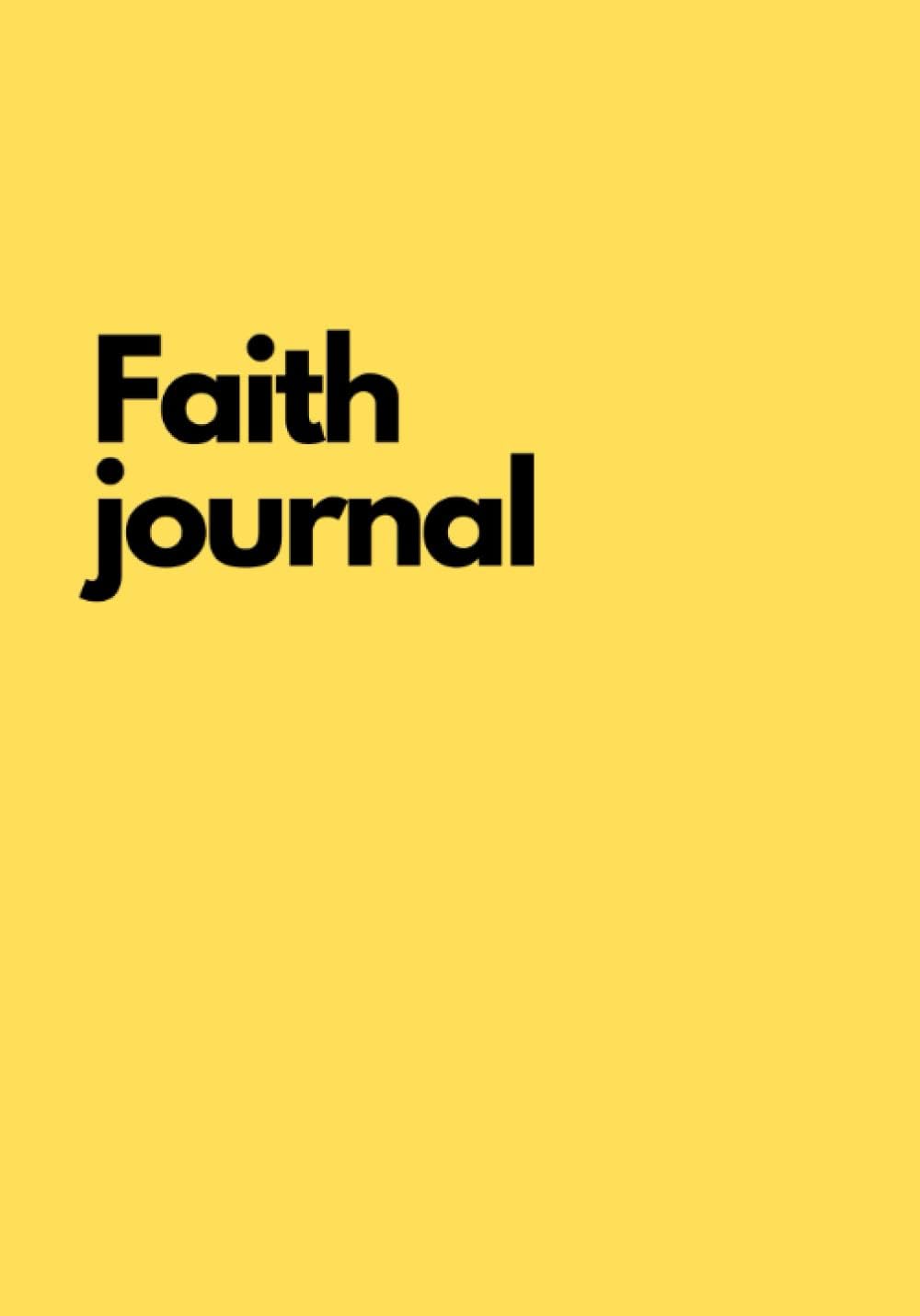 Independently published Faith Journal for Christian Men, Women, Boys Girls