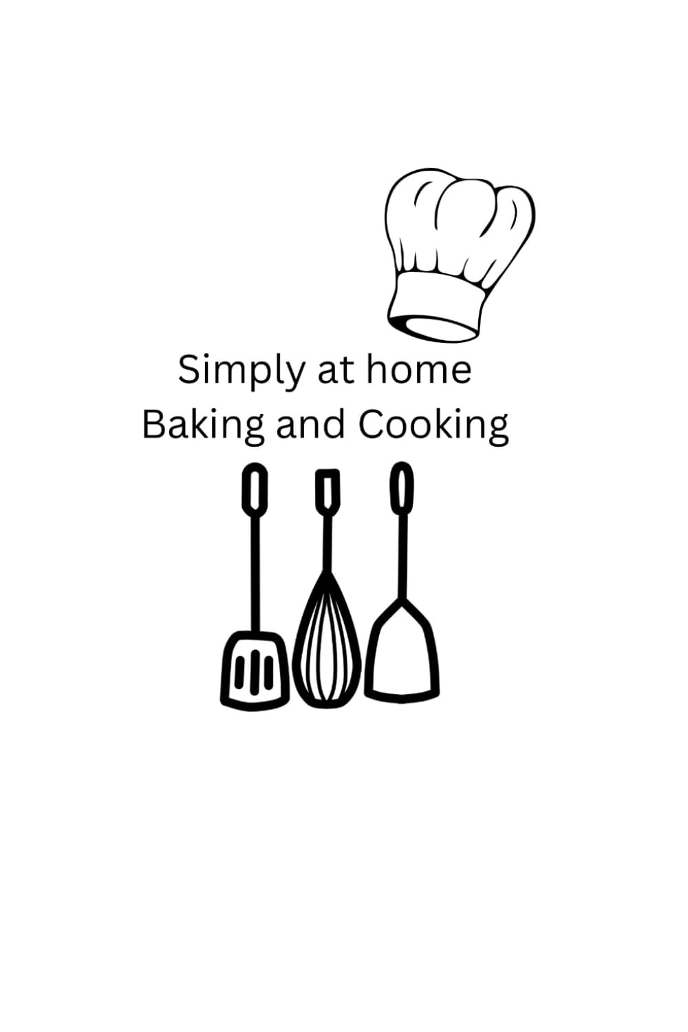 Simply At Home: Baking and Cooking