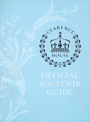Clarence House: Official Souvenier Guide