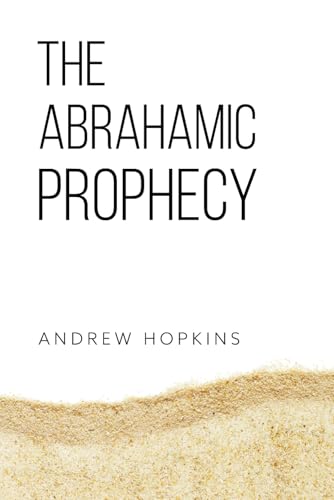 The Abrahamic Prophecy