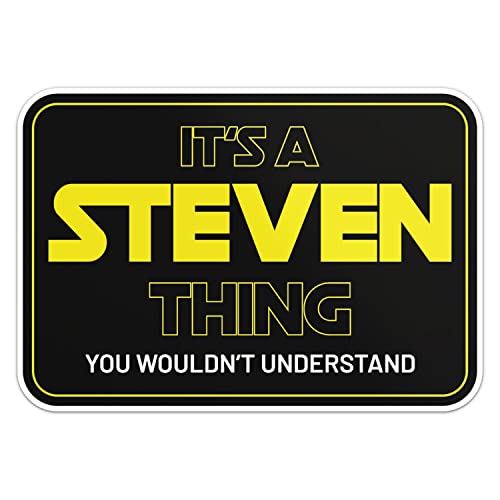 Steven Name Sticker Funny Slogan, Car Bumper, Laptop, Water Bottle, Wall, Window Waterproof Vinyl Decal, Size - 6'' Longer Side