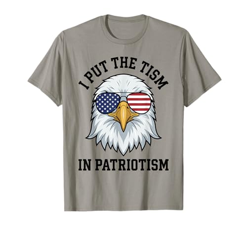 I Put The Tism in Patriotism Retro Eagle USA Flag 4th July T-Shirt