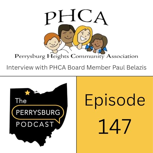 What is the Perrysburg Heights Community Association? Interview with PHCA Board Member Paul Belazis
