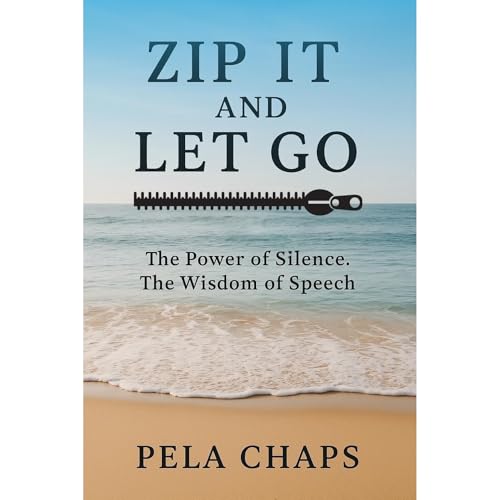 ZIP IT And LET GO Audiolibro Por PELA CHAPS arte de portada