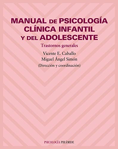 Manual de psicología clínica infantil y del adolescente: Trastorn...