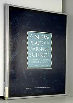 Paperback A New Place for Learning Science : Starting and Running a Science Center Book