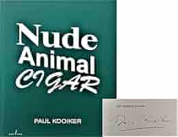 Paul Kooiker - Nude Animal Cigar: Paul Kooiker