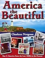 America the Beautiful Part 2: America from the Late 1800's to the Present 1609990102 Book Cover