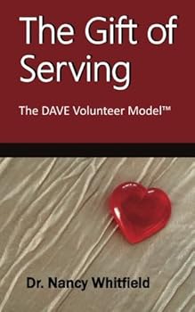Paperback The Gift of Serving: The DAVE Volunteer Model™ Book