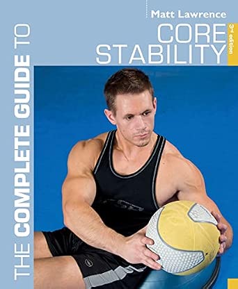 The Complete Guide to Core Stability 3rd Edition The Complete Guide to Core Stability 3rd Edition book cover
