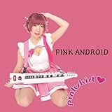 PINK ANDROID