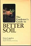 Gardener's Guide to Better Soil