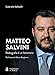 Matteo Salvini. Radiografia Di Un Fenomeno - 3