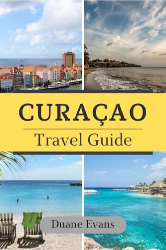 CURAÇAO TRAVEL GUIDE