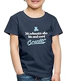 Ich Schmeiss Alles Hin Und Werd Bruder Kinder Premium T-Shirt, 110-116, Navy