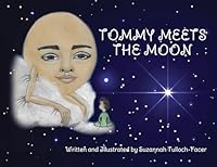 Tommy Meets The Moon: (2nd Edition) B0G2PW3DVY Book Cover