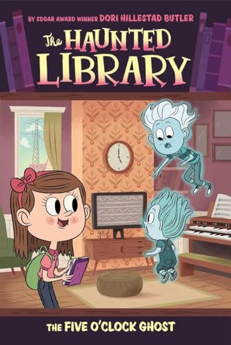 The Five O'Clock Ghost #4 (The Haunted Library)