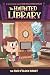 The Five O'Clock Ghost #4 (The Haunted Library)