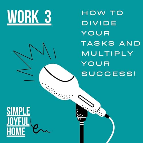 Work 3: Work that Divides Tasks and Multiples Your Success