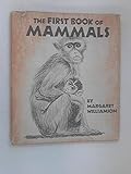 The First Book of Mammals