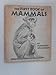 The First Book of Mammals
